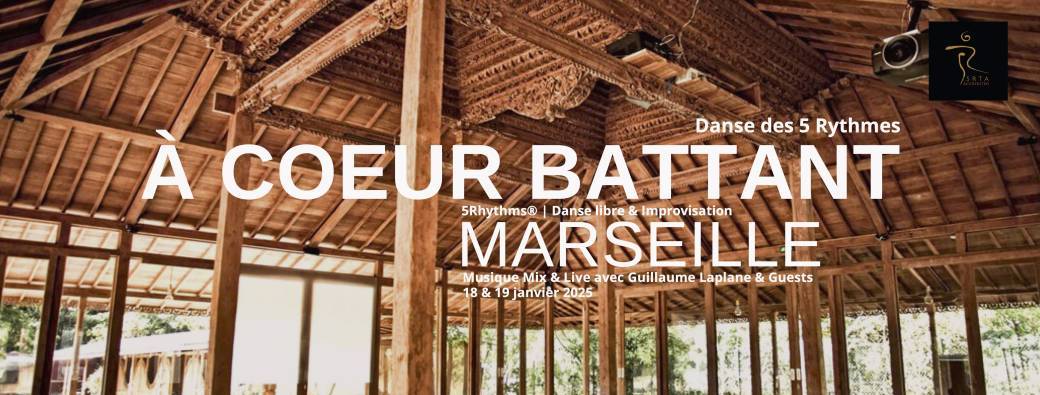 À COEUR BATTANT - Marseille - 18 & 19 janvier 2025