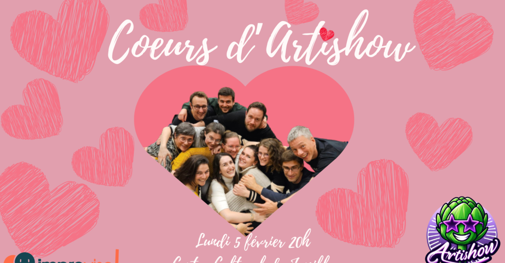 Coeur d'Artishow - Spectacle improvisé des Artishow