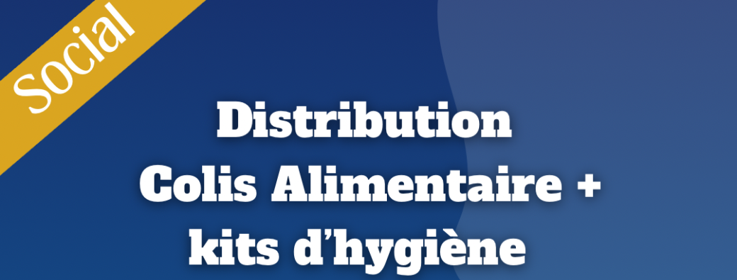 Colis alimentaire + kits d'hygiène Samedi 29 novembre 2025