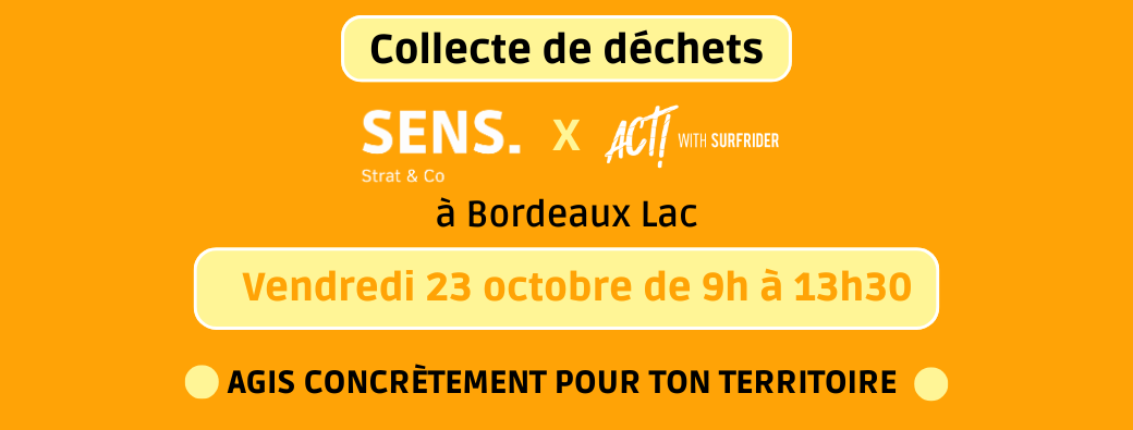Collecte de déchets SENS. Strat & Co x Act! with Surfrider