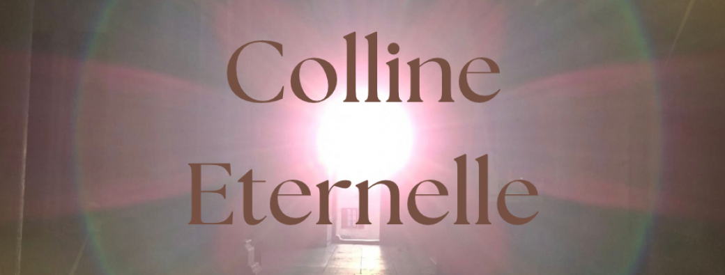 Colline Eternelle ~ du 10.10 au 21.10.2026 