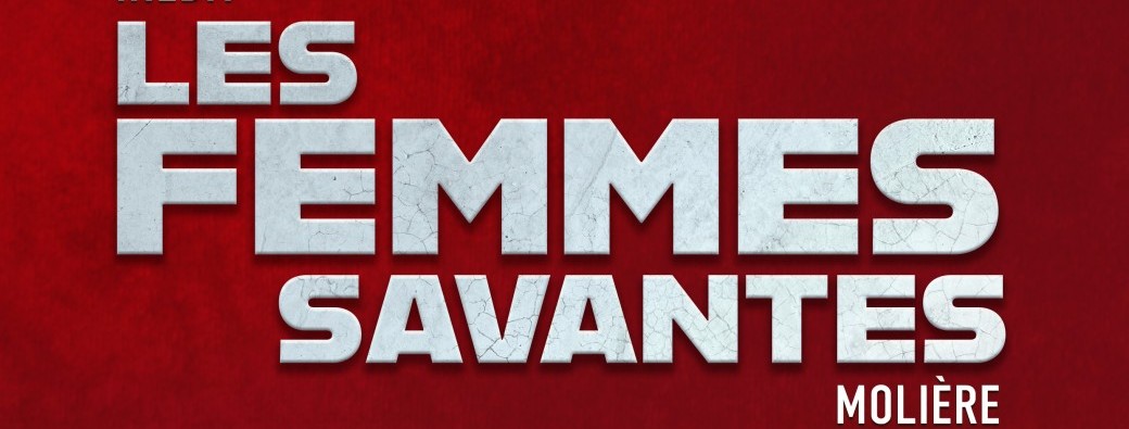 Comédie Française "Les femmes savantes"