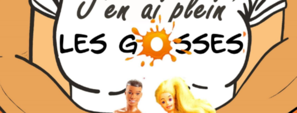 Comédie : "J'en ai plein les gosses"