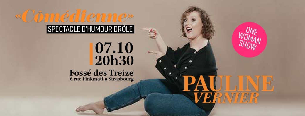 Cômédienne - Pauline Vernier show