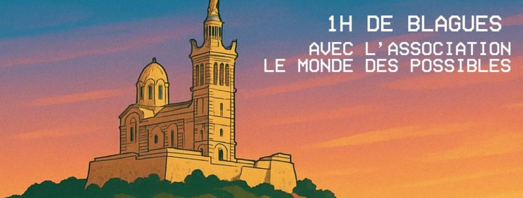 COMEDY CLUB DES POSSIBLES X DELTA X MONDE DES POSSIBLES 