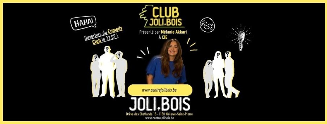 Comedy Club Joli Bois Presented by Mélanie Akkari