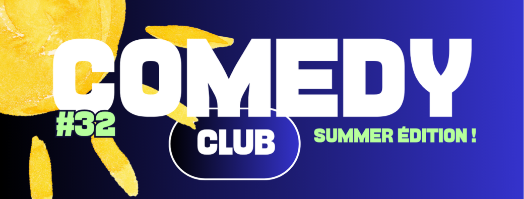 Comedy Club SUMMER ÉDITION