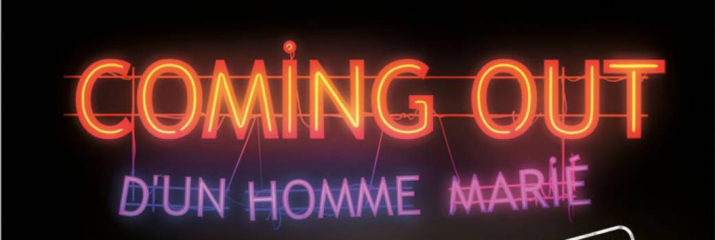 Coming out d'un homme marié