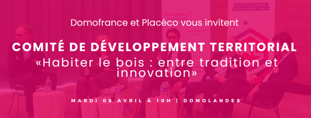 Comité de Développement Territorial - Domofrance x Placéco