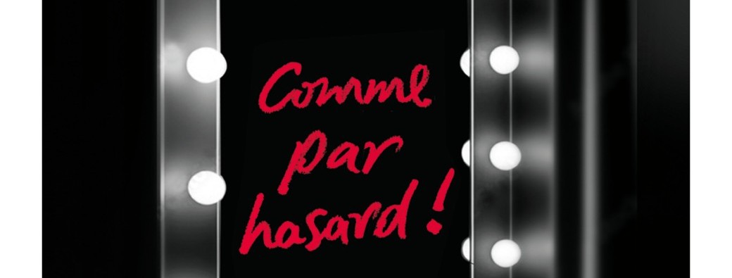 Comme par hasard !