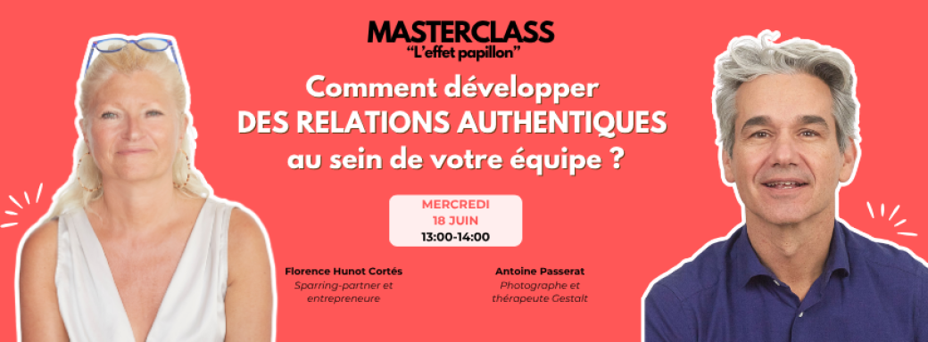 Comment développer des relations authentiques au sein de votre équipe ?