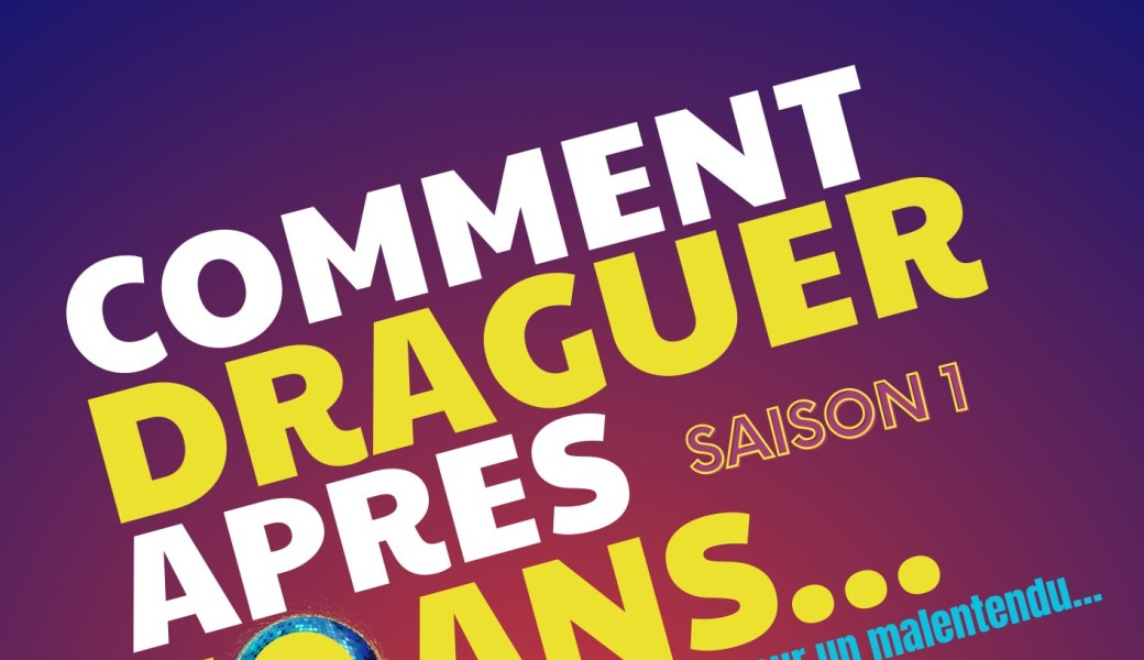 Comment Draguer Après 50 Ans / NANCY