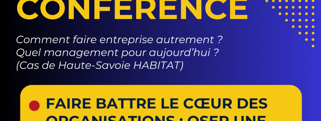 Faire battre le coeur des entreprises : oser une nouvelle dynamique.