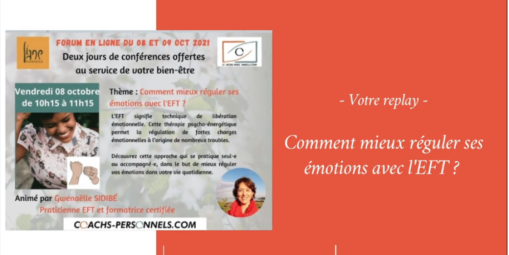 Comment mieux réguler ses émotions avec l'EFT ?