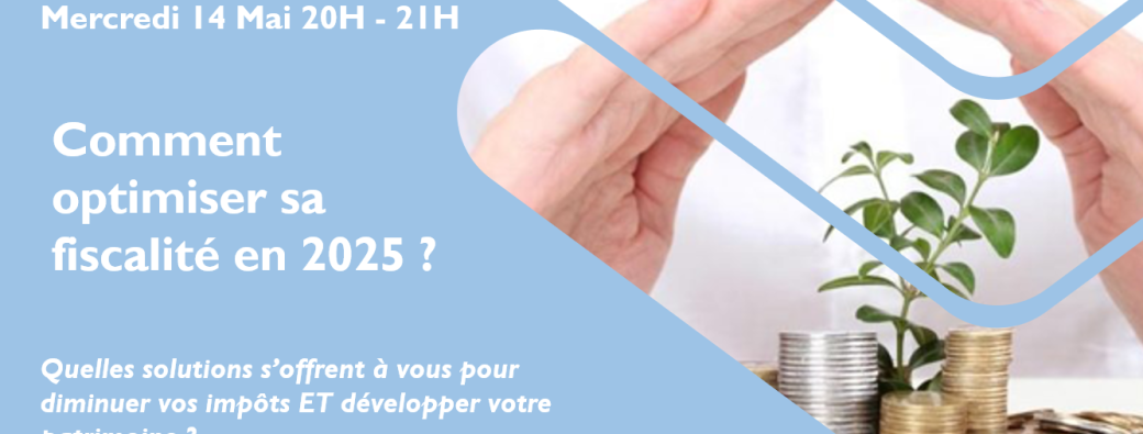 Comment optimiser sa fiscalité en 2025 ?