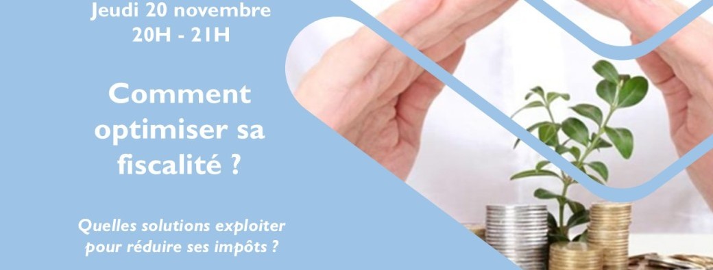 Comment optimiser sa fiscalité ?