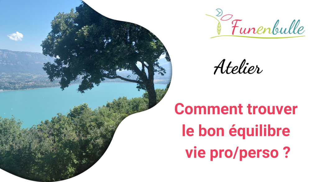 Comment trouver le bon équilibre vie pro/perso ?