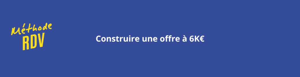 Comment vendre une offre premium à 6 000 € ?