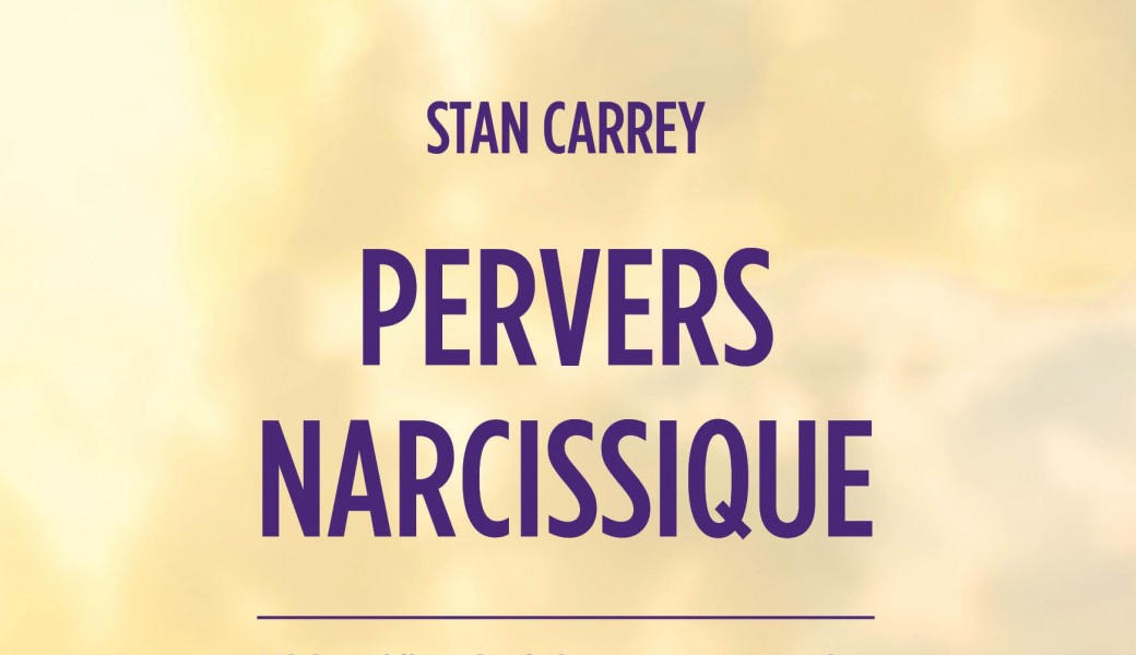 Comprendre et guérir les séquelles d’une relation avec un pervers narcissique