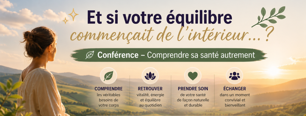 ✨ Comprendre sa santé autrement – Conférence bien-être