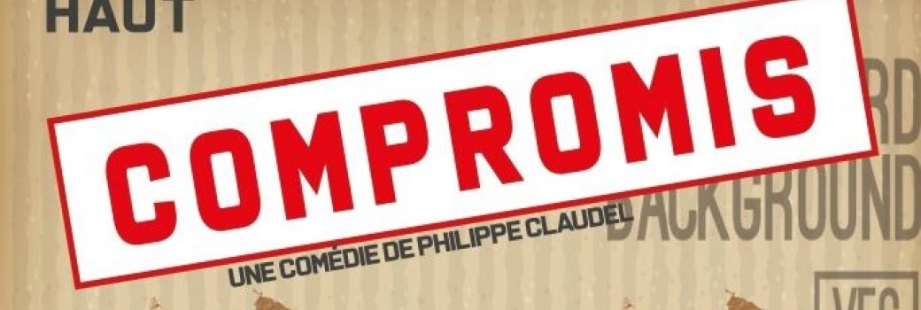"COMPROMIS" comédie par le Théâtre de L'Acthalia