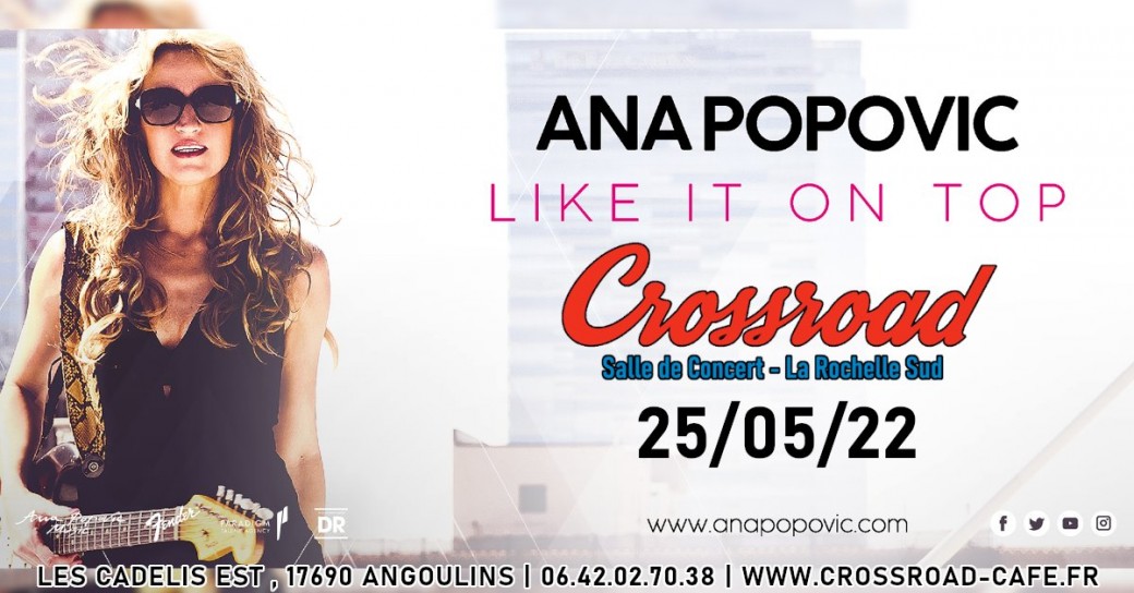 Concert : ANA POPOVIC - Live @ Crossroad