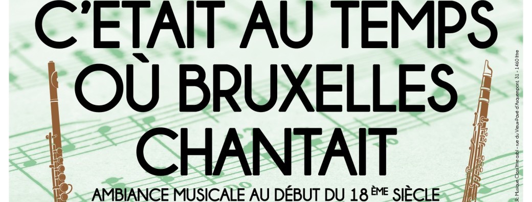 Concert • C'ÉTAIT AU TEMPS OÙ BRUXELLES CHANTAIT