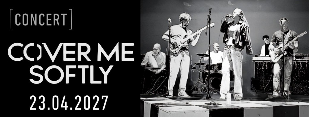 Concert Cover Me Softly 23.04.2027 Joli Bois