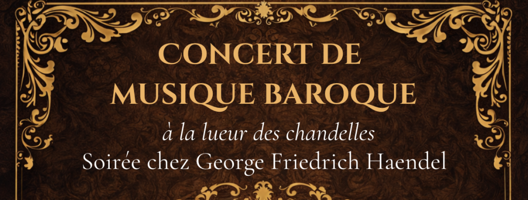 Concert de Musique Baroque ~ Ep 4 : "Soirée chez George Friedrich Haendel"