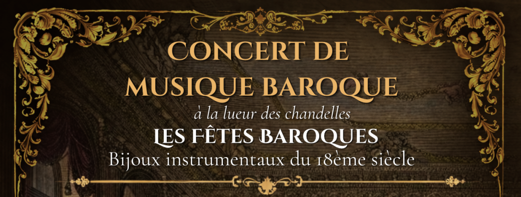 Concert de Musique Baroque ~ Ep 5 : "Les Fêtes Baroques"