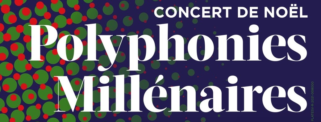 Concert de Noël - Polyphonies Millénaires