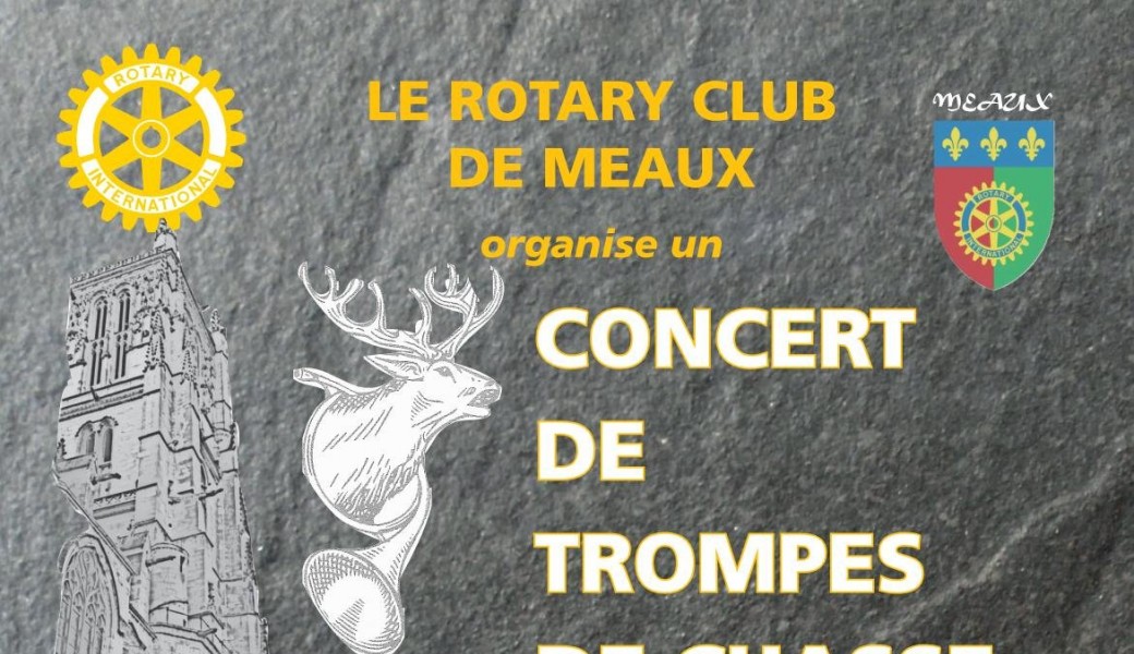 Concert de Trompes de Chasse - Rotary Club de Meaux