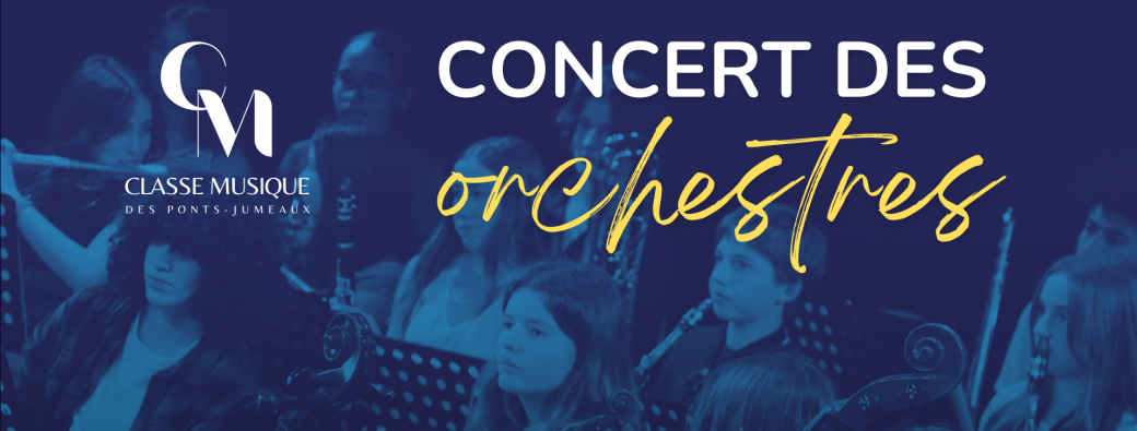 Concert des orchestres de la Classe Musique
