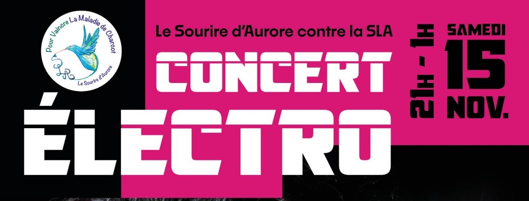 Concert Electro caritatif par le sourire d'Aurore contre la SLA
