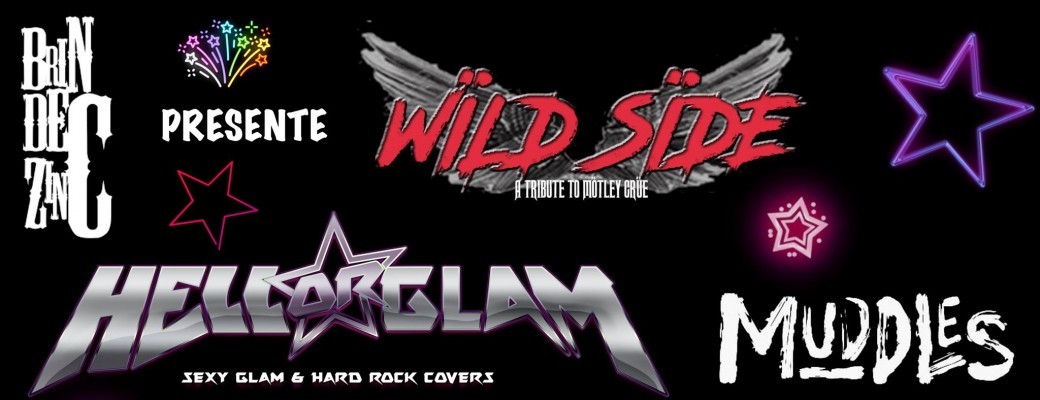 Concert Glam & Hard Rock / Wild Side / Hellorglam / Muddles