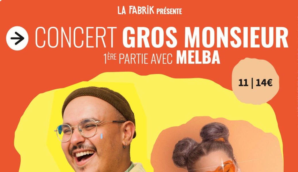 Concert : Gros Monsieur + Melba