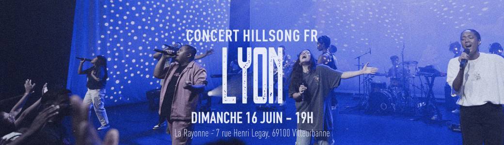 Concert Hillsong FR - Lyon
