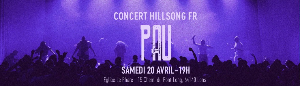 Concert Hillsong FR - Pau