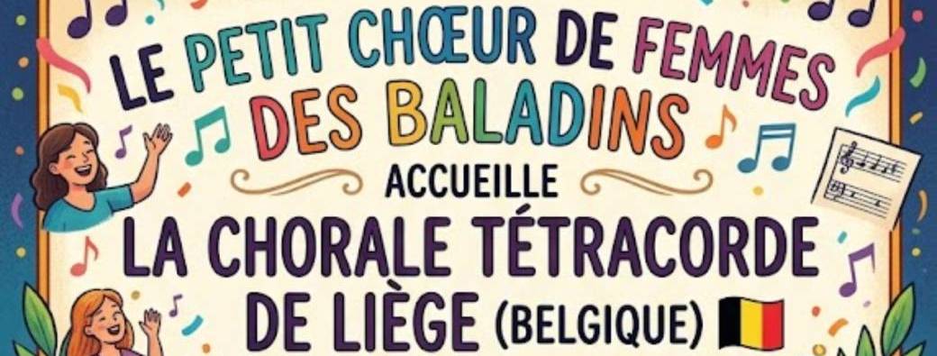 CONCERT | Le Choeur des Baladins & la chorale Tétracorde