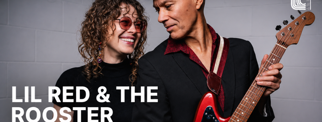 Concert live - Lil' Red & The Rooster
