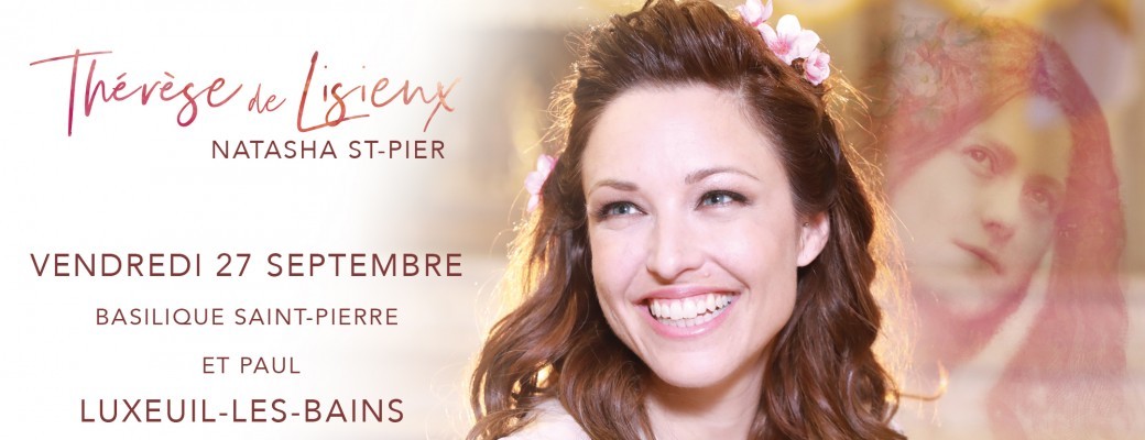 Concert Natasha St-Pier, Aimer c'est tout donner - LUXEUIL