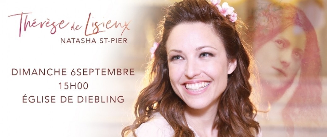 Natasha St Pierre " Thérèse de Lisieux " à Diebling