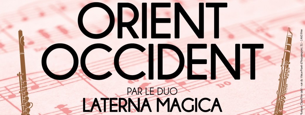 Concert • ORIENT-OCCIDENT  • Duo Laterna Magica & guest