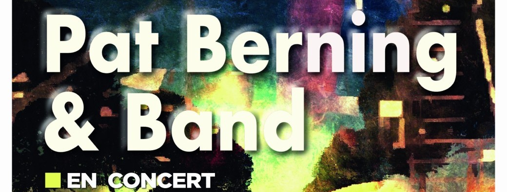 Concert Pat Berning 