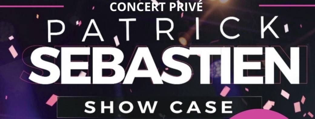 Concert privé Patrick Sebastien