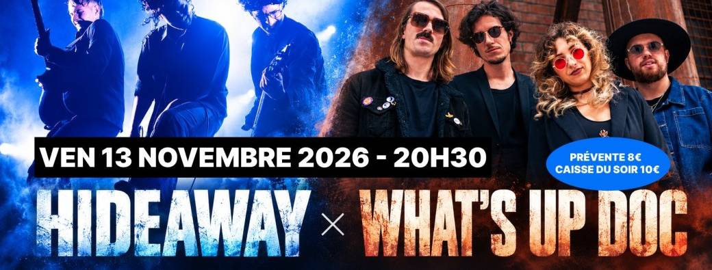 Concert ROCK Hideaway x What's Up DOC au Caveau de Schiltigheim - Ven. 13 novembre 2026