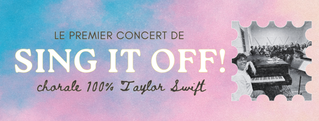 Welcome to SING IT OFF! - Concert de la chorale 100% Taylor Swift
