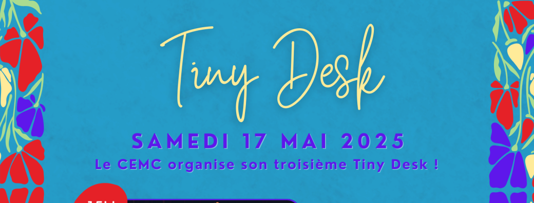 Concert Tiny Desk CEMC #3
