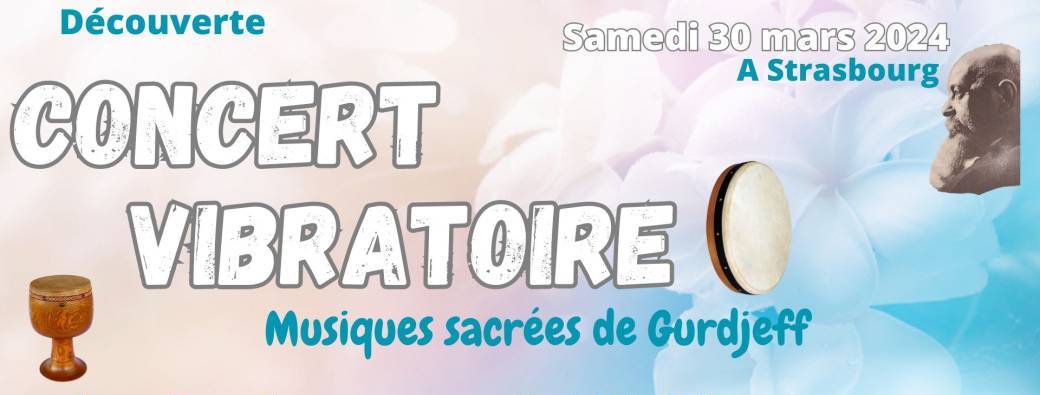 Concert vibratoire autour de la musique sacrée de Gurdjeff