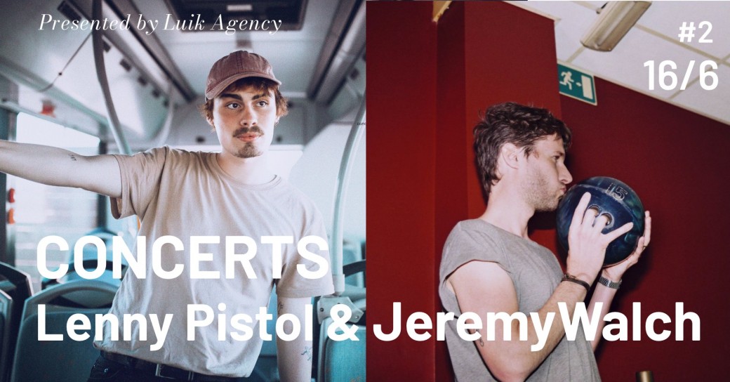 CONCERTS - Lenny Pistol + Jeremy Walch